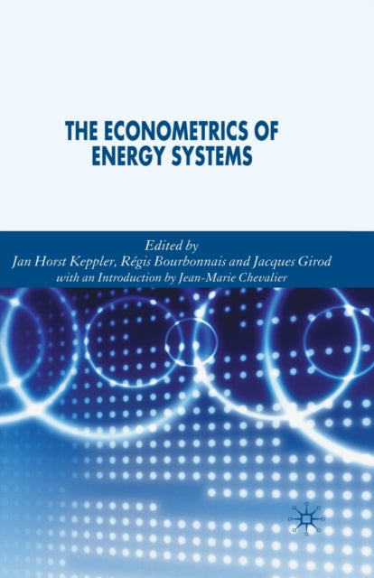 Book cover of: Econometrics of Energy Systems. By: J. Girod