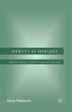 Book cover of: Identity as Ideology. By: S. Malesevic