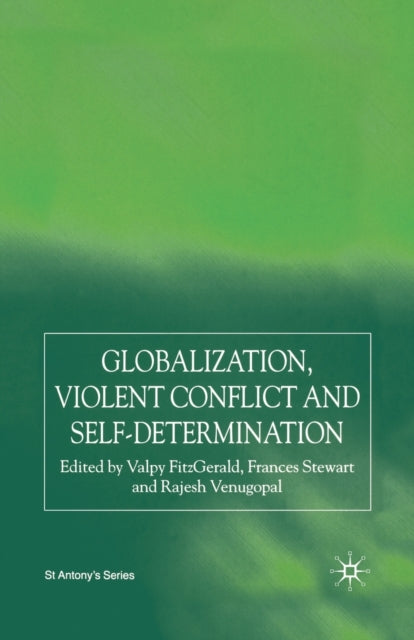 Book cover of: Globalization, Self-Determination and Violent Conflict. By: V. FitzGerald