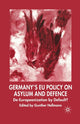 Book cover of: Germany's EU Policy on Asylum and Defence. By: G. Hellmann