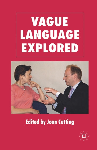 Book cover of: Vague Language Explored. By: J. Cutting