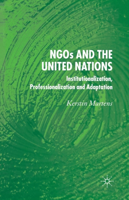 Book cover of: NGO's and the United Nations. By: K. Martens