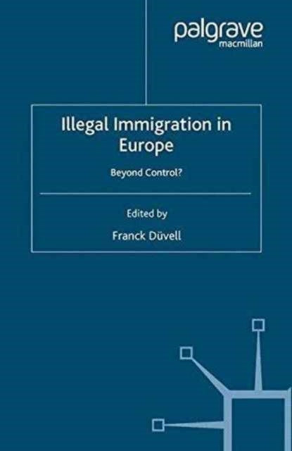 Book cover of: Illegal Immigration in Europe. By: F. Düvell