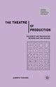 Book cover of: Theatre of Production. By: A. Toscano