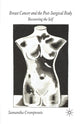 Book cover of: Breast Cancer and the Post-Surgical Body. By: S. Crompvoets