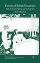 Book cover of: Fictions of British Decadence. By: Kirsten MacLeod