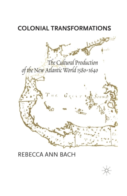 Book cover of: Colonial Transformations. By: R. Bach
