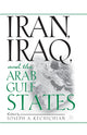 Book cover of: Iran, Iraq and the Arab Gulf States. By: J. Kechichian