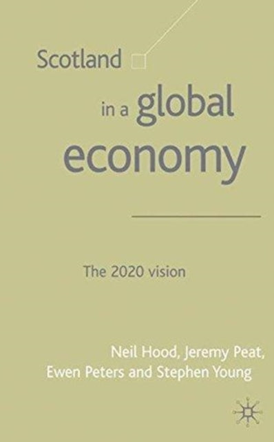Book cover of: Scotland in a Global Economy. By: N. Hood