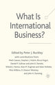 Book cover of: What is International Business?. By: Peter J. Buckley