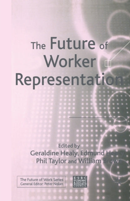 Book cover of: Future of Worker Representation. By: G. Healy