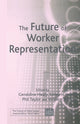 Book cover of: Future of Worker Representation. By: G. Healy