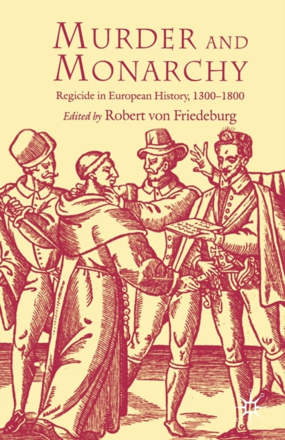 Book cover of: Murder and Monarchy. By: R. Friedeburg
