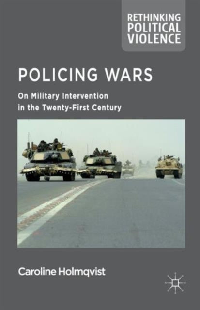 Book cover of: Policing Wars. By: C. Holmqvist