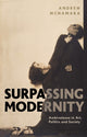 Book cover of: Surpassing Modernity. By: Andrew McNamara
