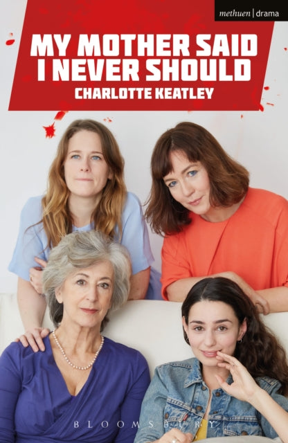 Book cover of: My Mother Said I Never Should. By: Charlotte Keatley