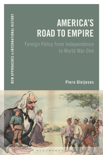 Book cover of: America's Road to Empire. By: Piero Gleijeses