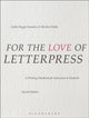 Book cover of: For the Love of Letterpress. By: Cathie Ruggie Saunders
