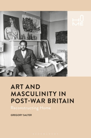 Art and Masculinity in Post-War Britain