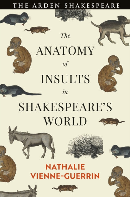 Book cover of: Anatomy of Insults in Shakespeare’s World. By: Nathalie Vienne-Guerrin
