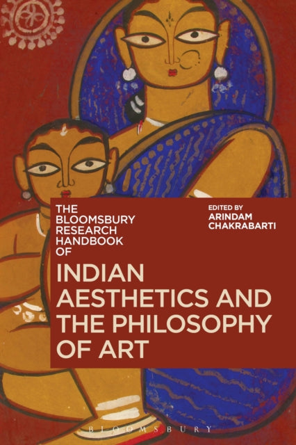 Book cover of: Bloomsbury Research Handbook of Indian Aesthetics and the Philosophy of Art