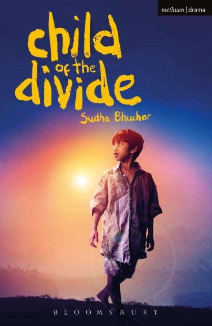 Book cover of: Child of the Divide. By: Sudha Bhuchar