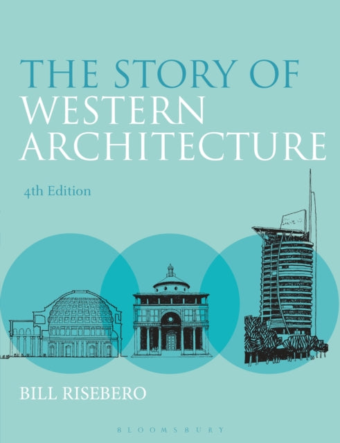 Book cover of: Story of Western Architecture. By: Bill Risebero