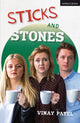 Book cover of: Sticks and Stones. By: Vinay Patel