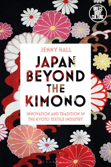 Book cover of: Japan beyond the Kimono. By: Jenny Hall