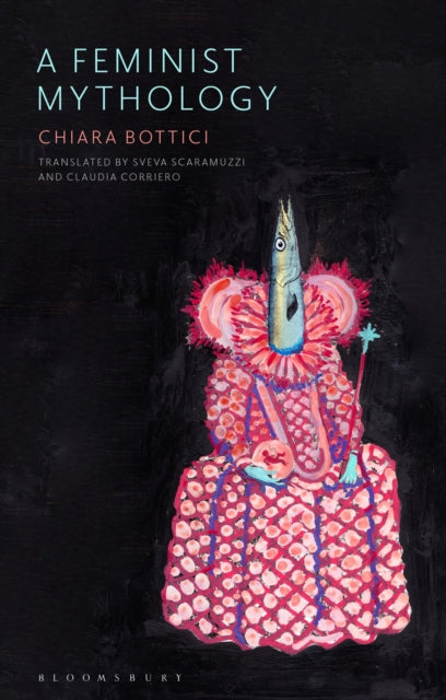 Book cover of: Feminist Mythology. By: Chiara Bottici