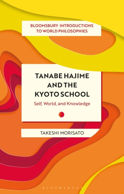 Book cover of: Tanabe Hajime and the Kyoto School. By: Takeshi Morisato
