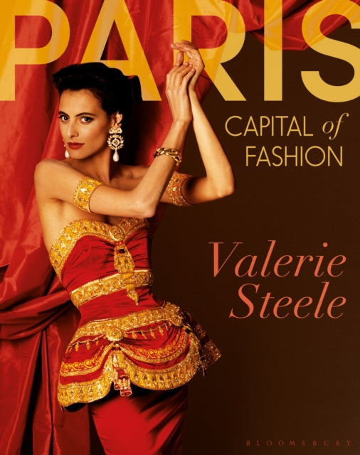 Book cover of: Paris, Capital of Fashion. By: Valerie Steele