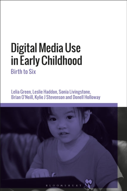 Book cover of: Digital Media Use in Early Childhood. By: Lelia Green