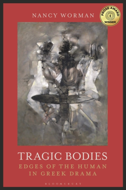 Book cover of: Tragic Bodies. By: Nancy Worman