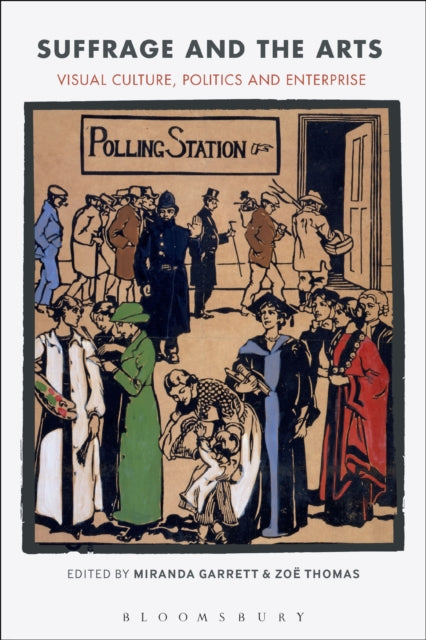 Book cover of: Suffrage and the Arts. By: Miranda Garrett