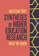 Book cover of: Syntheses of Higher Education Research. By: Malcolm Tight