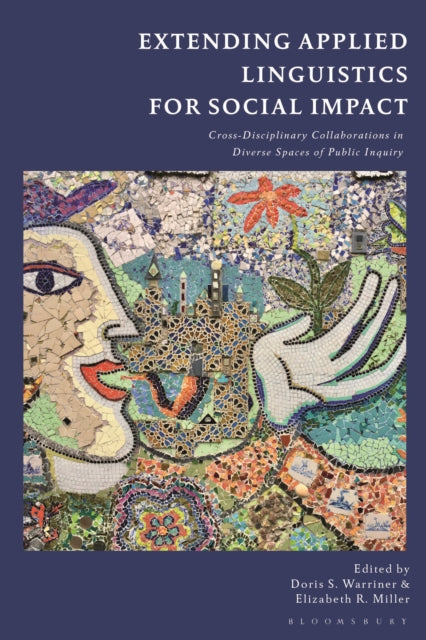 Book cover of: Extending Applied Linguistics for Social Impact. By: Doris S. Warriner