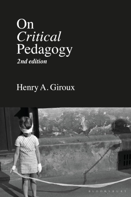 Book cover of: On Critical Pedagogy. By: Henry A. Giroux