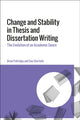 Book cover of: Change and Stability in Thesis and Dissertation Writing. By: Brian Paltridge