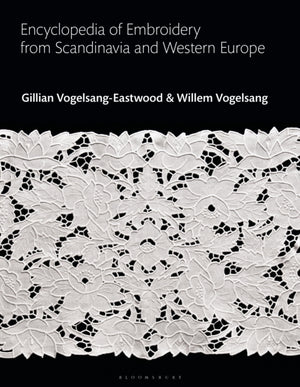 Encyclopedia of Embroidery from Scandinavia and Western Europe