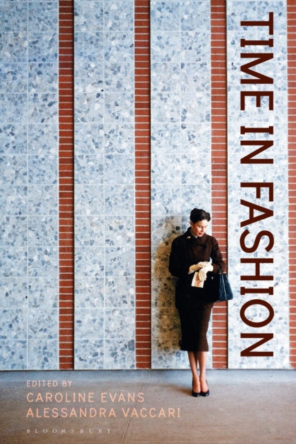 Book cover of: Time in Fashion. By: Caroline Evans