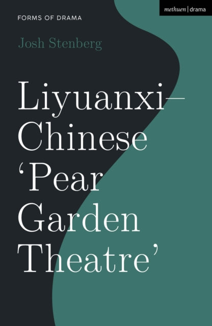Book cover of: Liyuanxi - Chinese 'Pear Garden Theatre'. By: Josh Stenberg