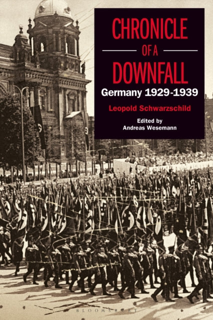 Book cover of: Chronicle of a Downfall. By: Leopold Schwarzschild
