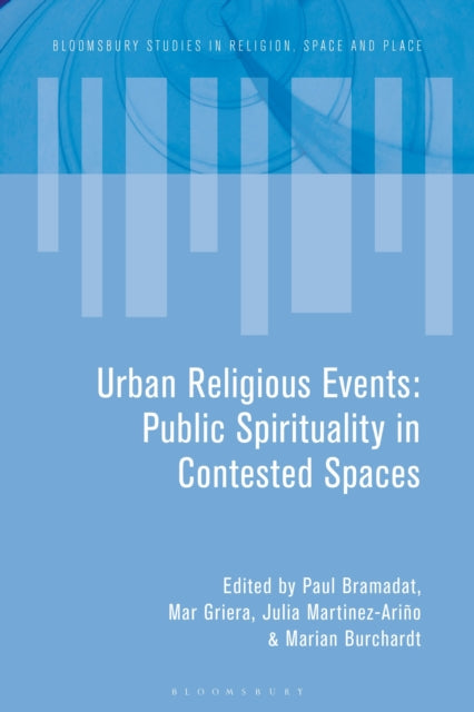 Book cover of: Urban Religious Events. By: Paul Bramadat