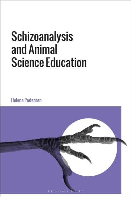 Book cover of: Schizoanalysis and Animal Science Education. By: Helena Pedersen