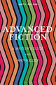Book cover of: Advanced Fiction. By: Amy E. Weldon