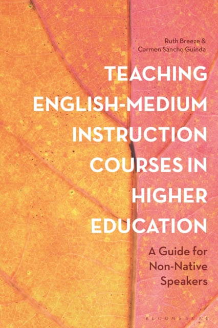 Book cover of: Teaching English-Medium Instruction Courses in Higher Education. By: Ruth Breeze