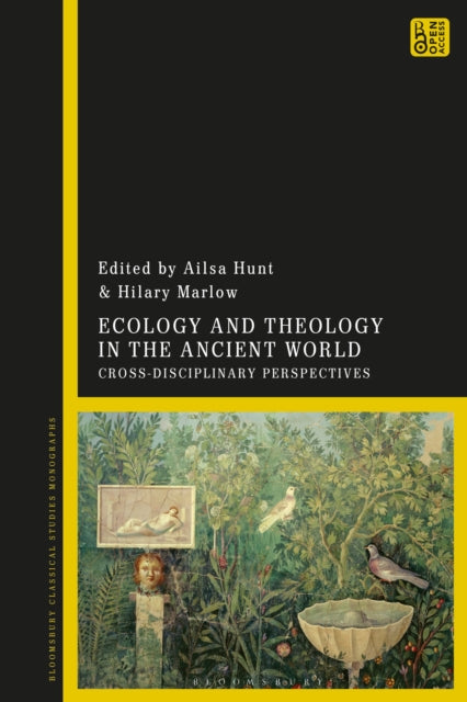 Book cover of: Ecology and Theology in the Ancient World. By: Ailsa Hunt