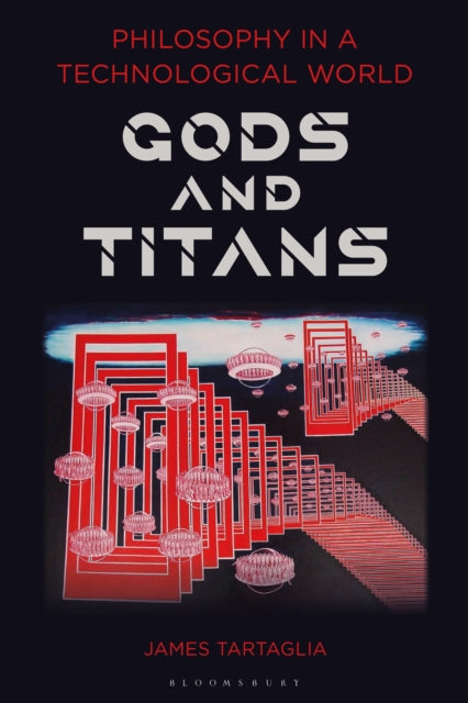 Book cover of: Philosophy in a Technological World. By: James Tartaglia