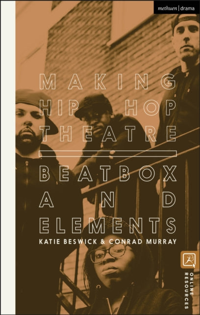 Book cover of: Making Hip Hop Theatre. By: Katie Beswick